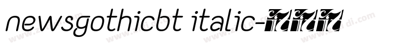 newsgothicbt italic字体转换